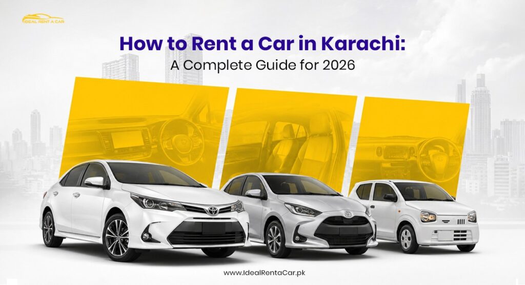 How to Rent a Car in Karachi: A Complete Guide for 2026 2 How-to-Rent-a-Car-in-Karachi-A-Complete-Guide-for-2026